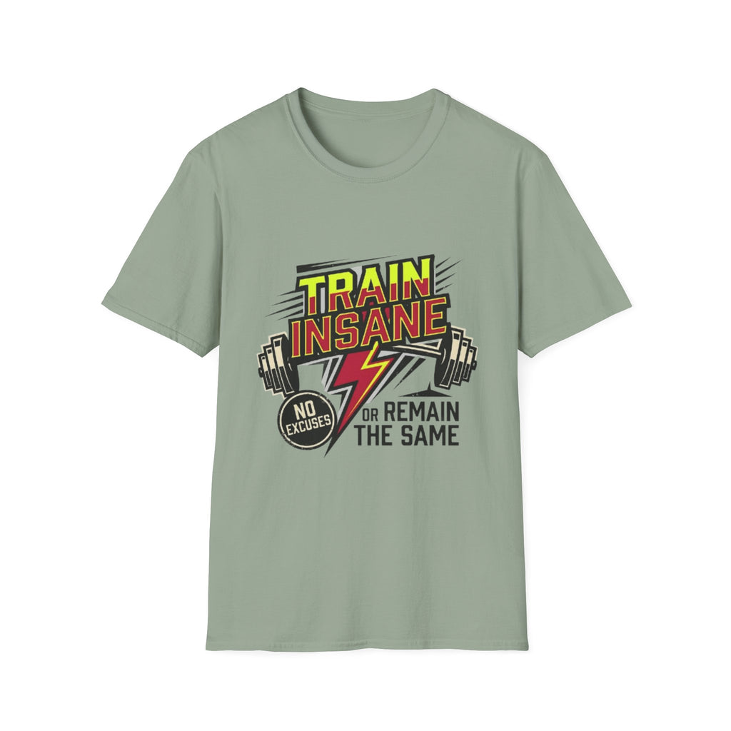 TRAIN INSANE T-Shirt
