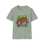 TRAIN INSANE T-Shirt