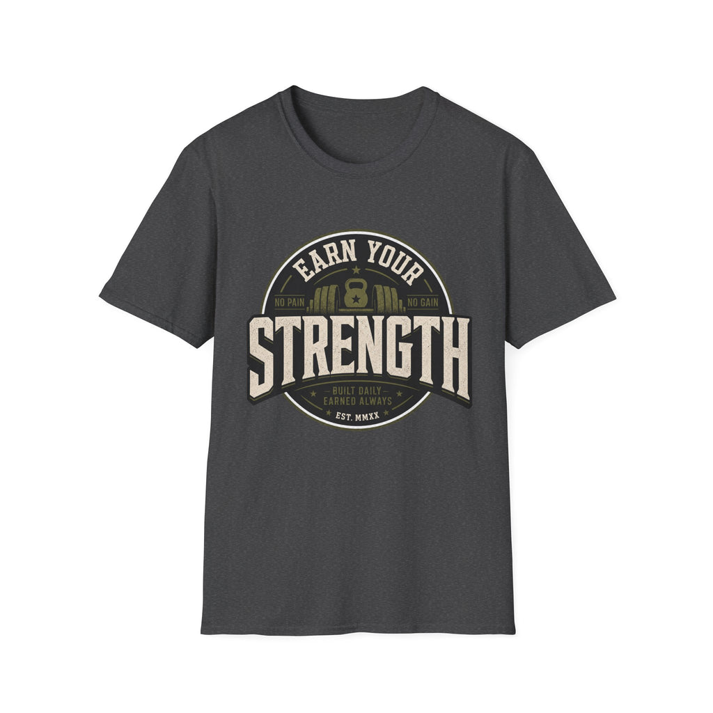 Earn Your Strength T-Shirt