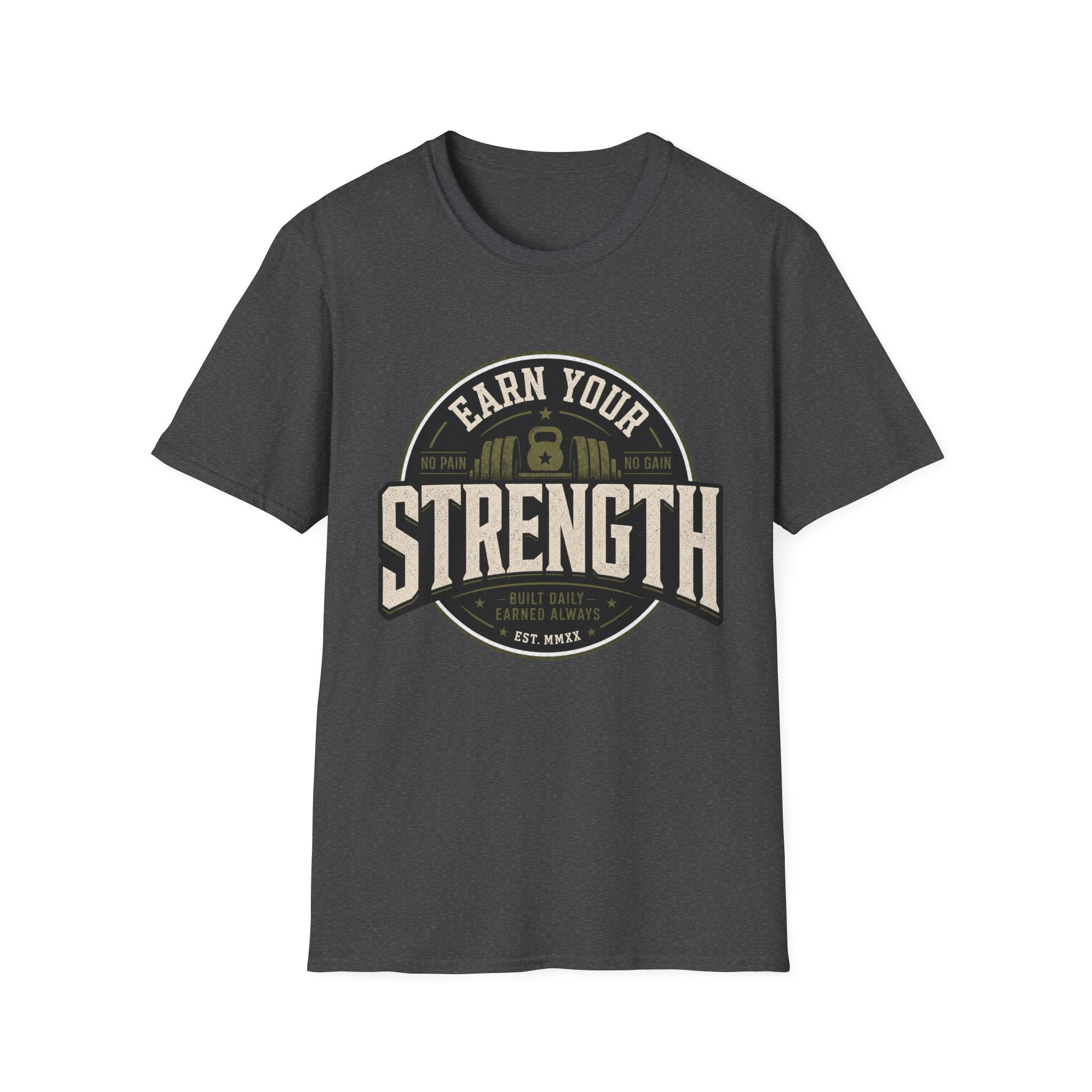Earn Your Strength T-Shirt