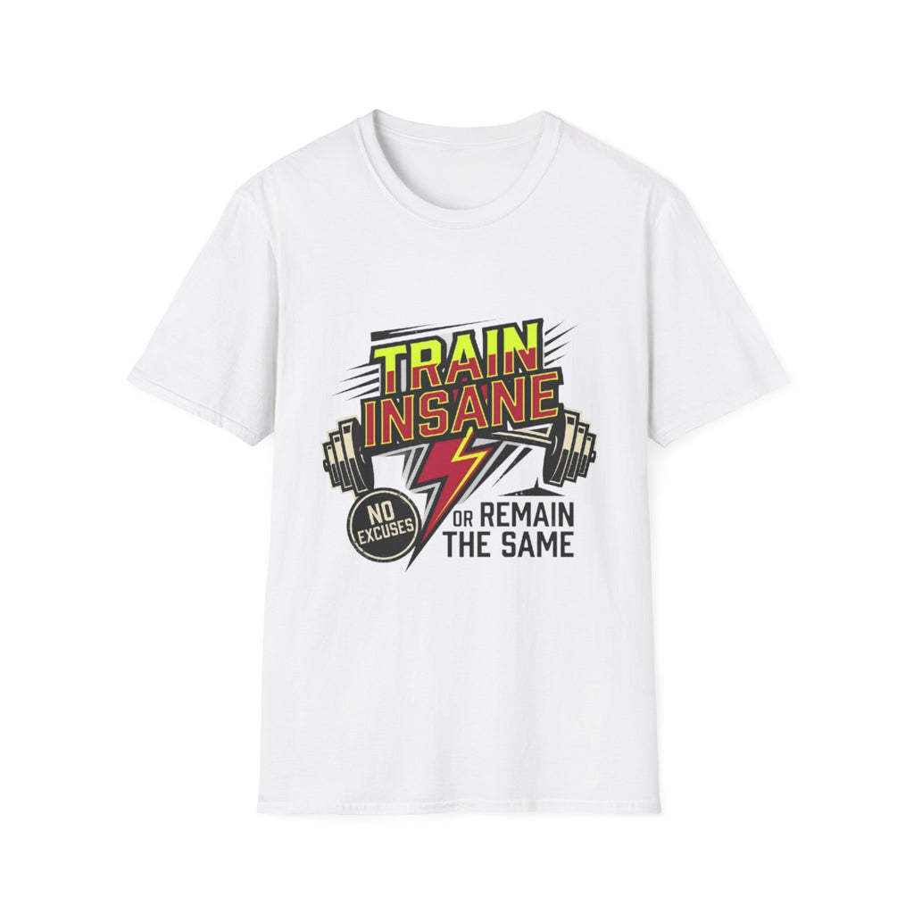 TRAIN INSANE T-Shirt