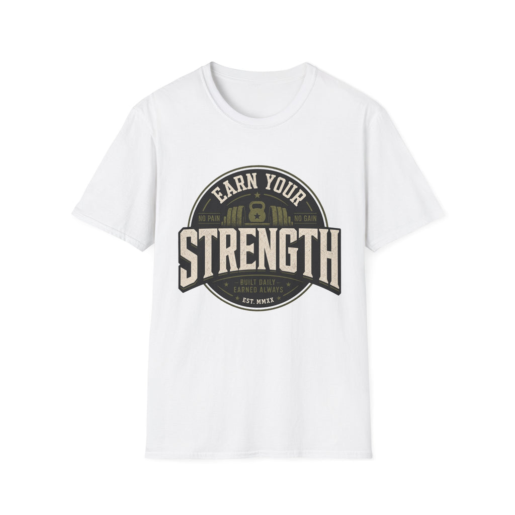 Earn Your Strength T-Shirt