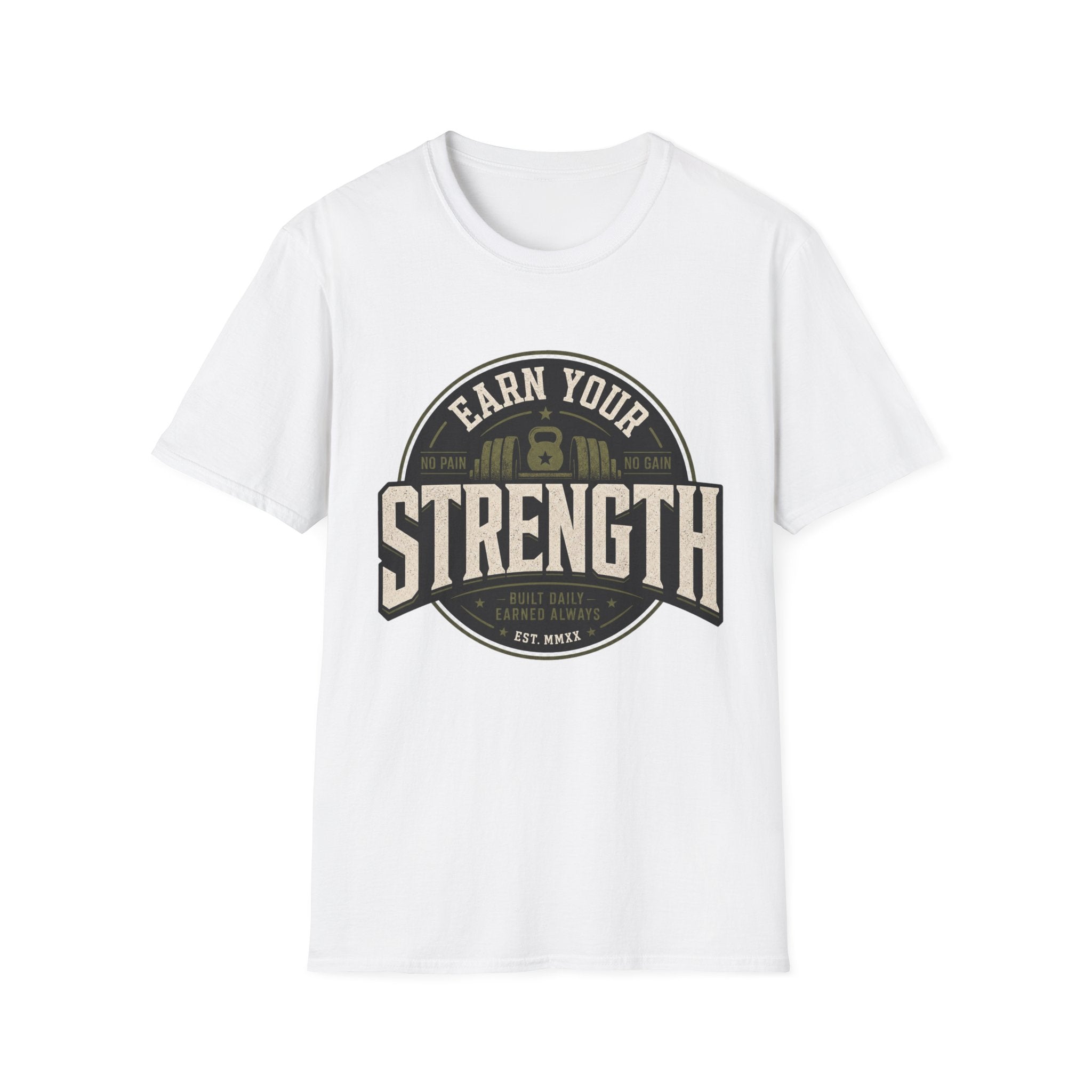Earn Your Strength T-Shirt