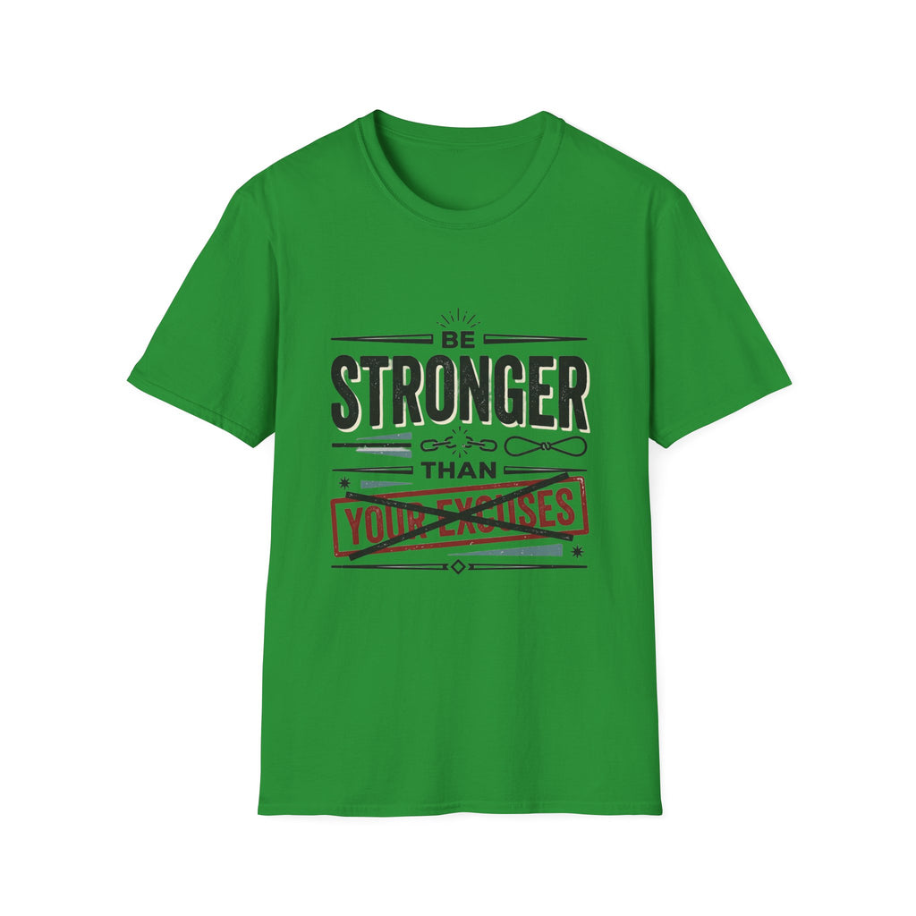 YOUR EXCUSES T-Shirt