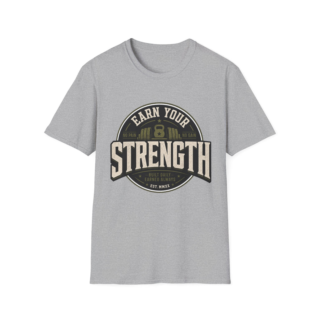 Earn Your Strength T-Shirt