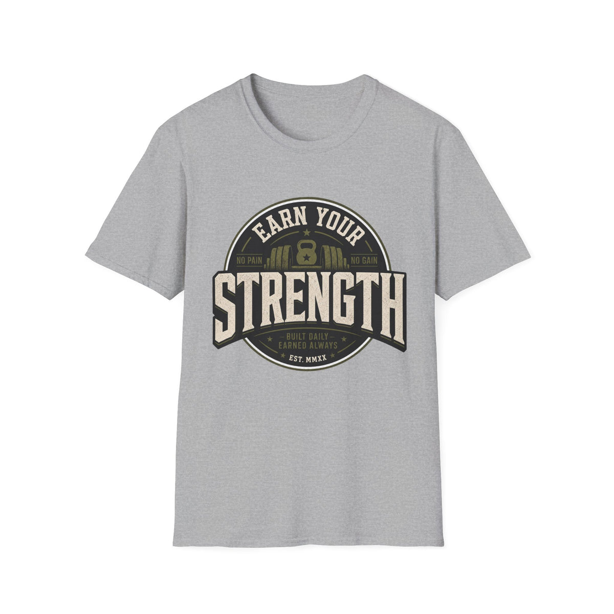 Earn Your Strength T-Shirt
