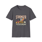 STRONGER  T-Shirt