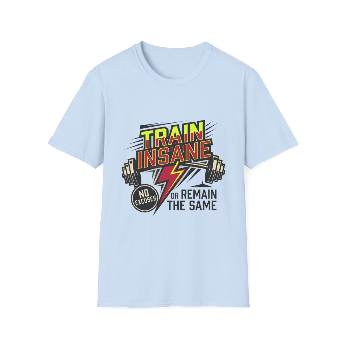 TRAIN INSANE T-Shirt
