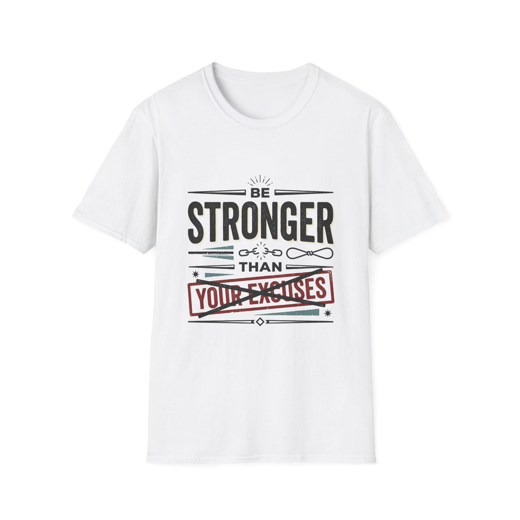 YOUR EXCUSES T-Shirt