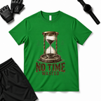 NO TIME T-Shirt