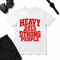 Heavy Days T-Shirt