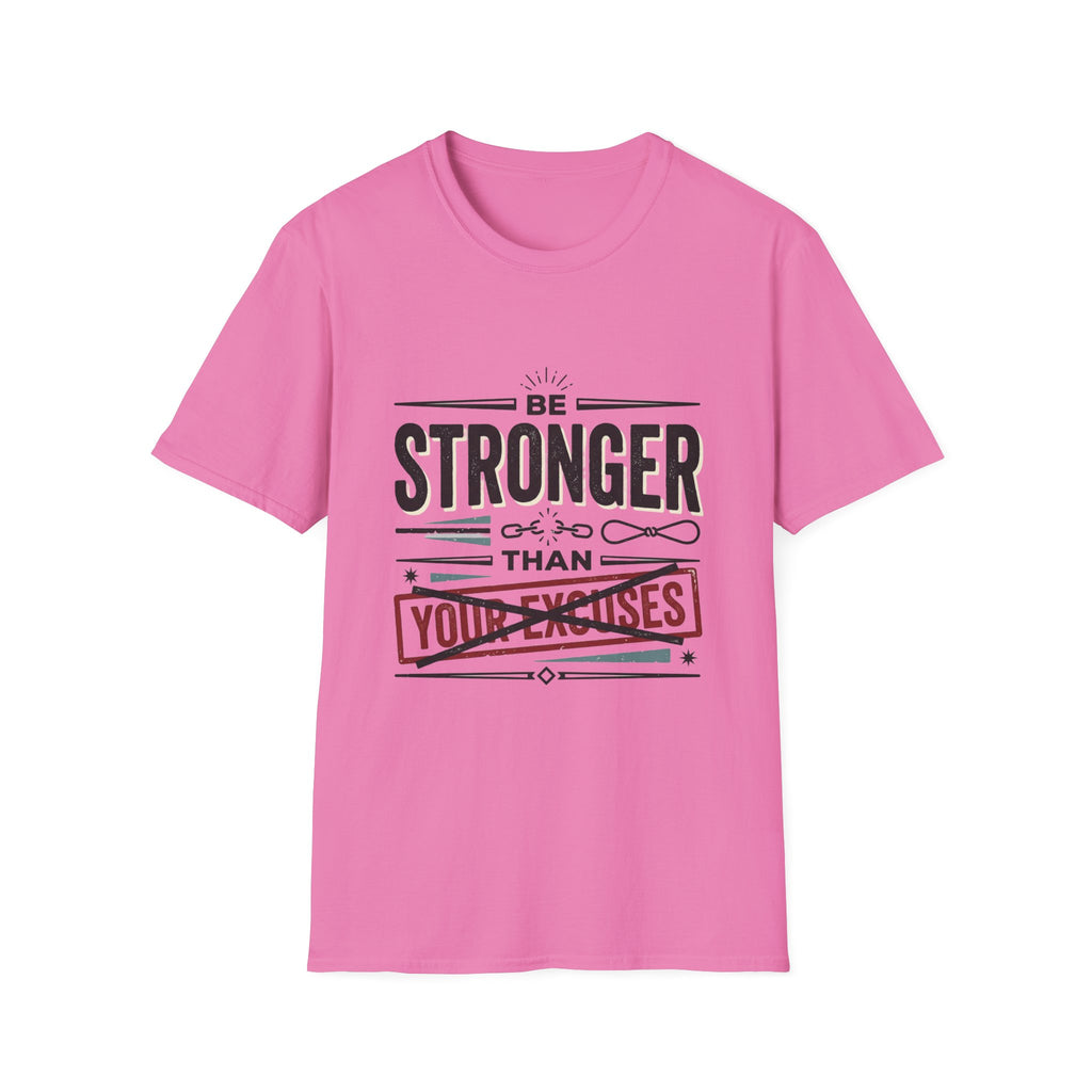 YOUR EXCUSES T-Shirt