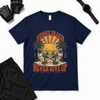 Never Give Up T-Shirt