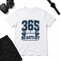 NO DAYS OFF T-Shirt