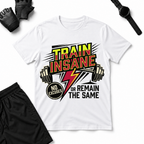 Train Insane T-Shirt
