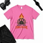 FIRE ALIVE T-Shirt