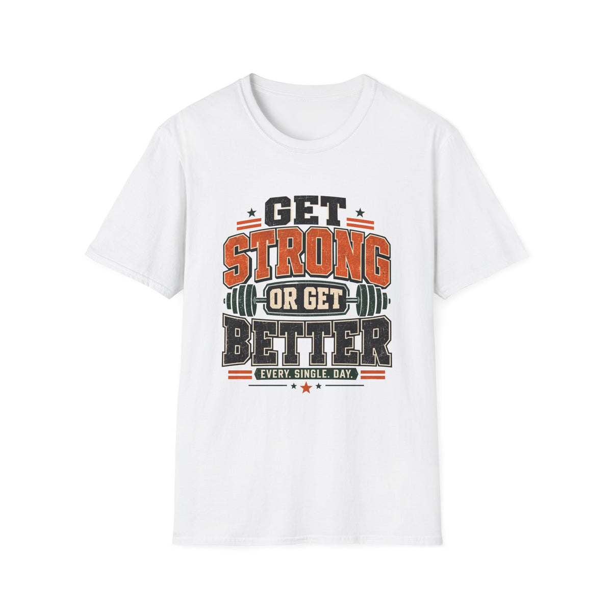 GET STRONG T-Shirt