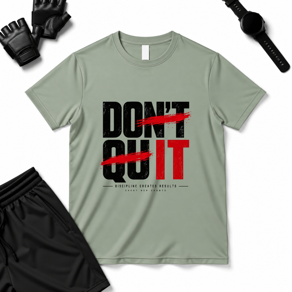 DON'T QUIT T-Shirt