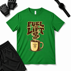FUEL THE LIFT T-Shirt