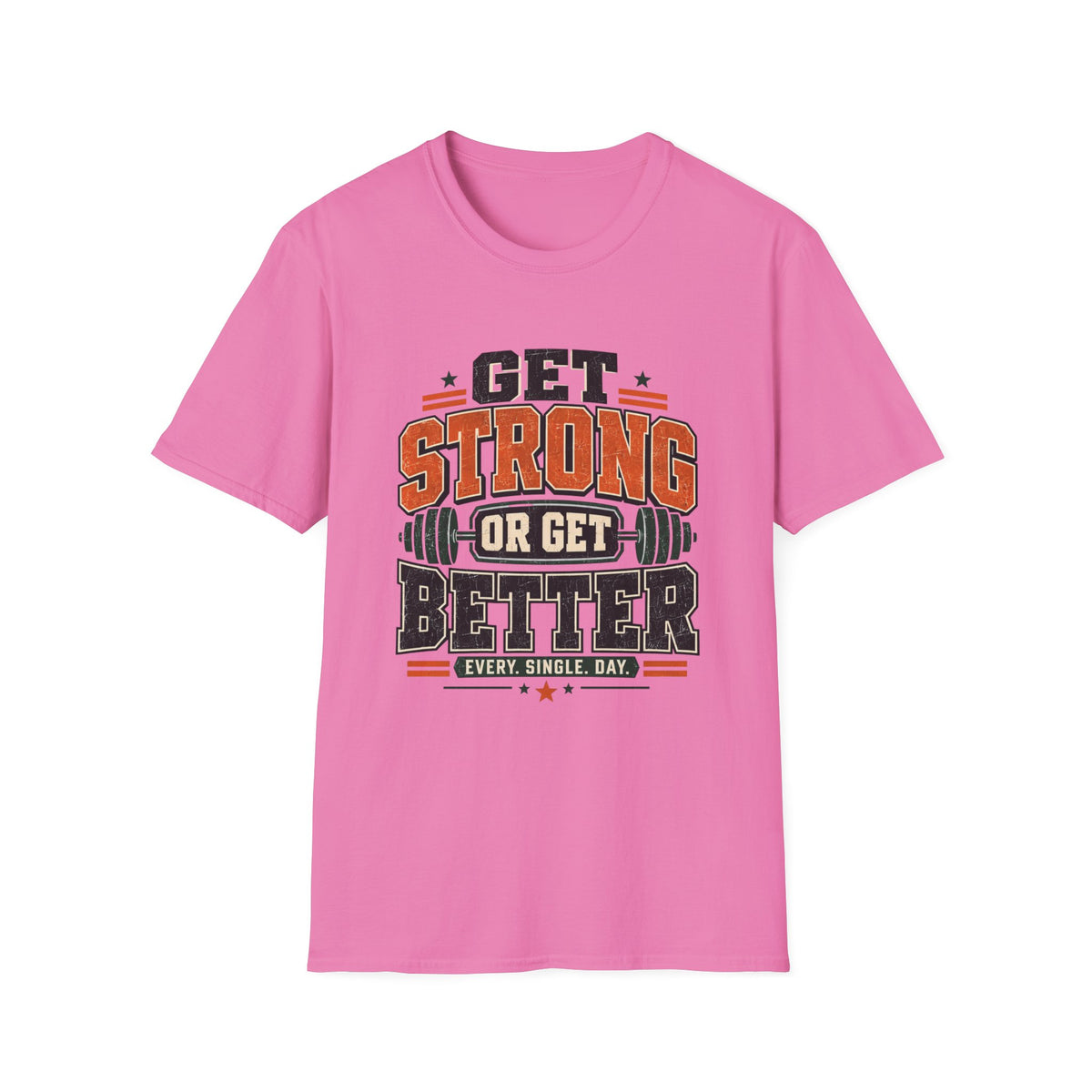 GET STRONG T-Shirt