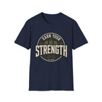 Earn Your Strength T-Shirt