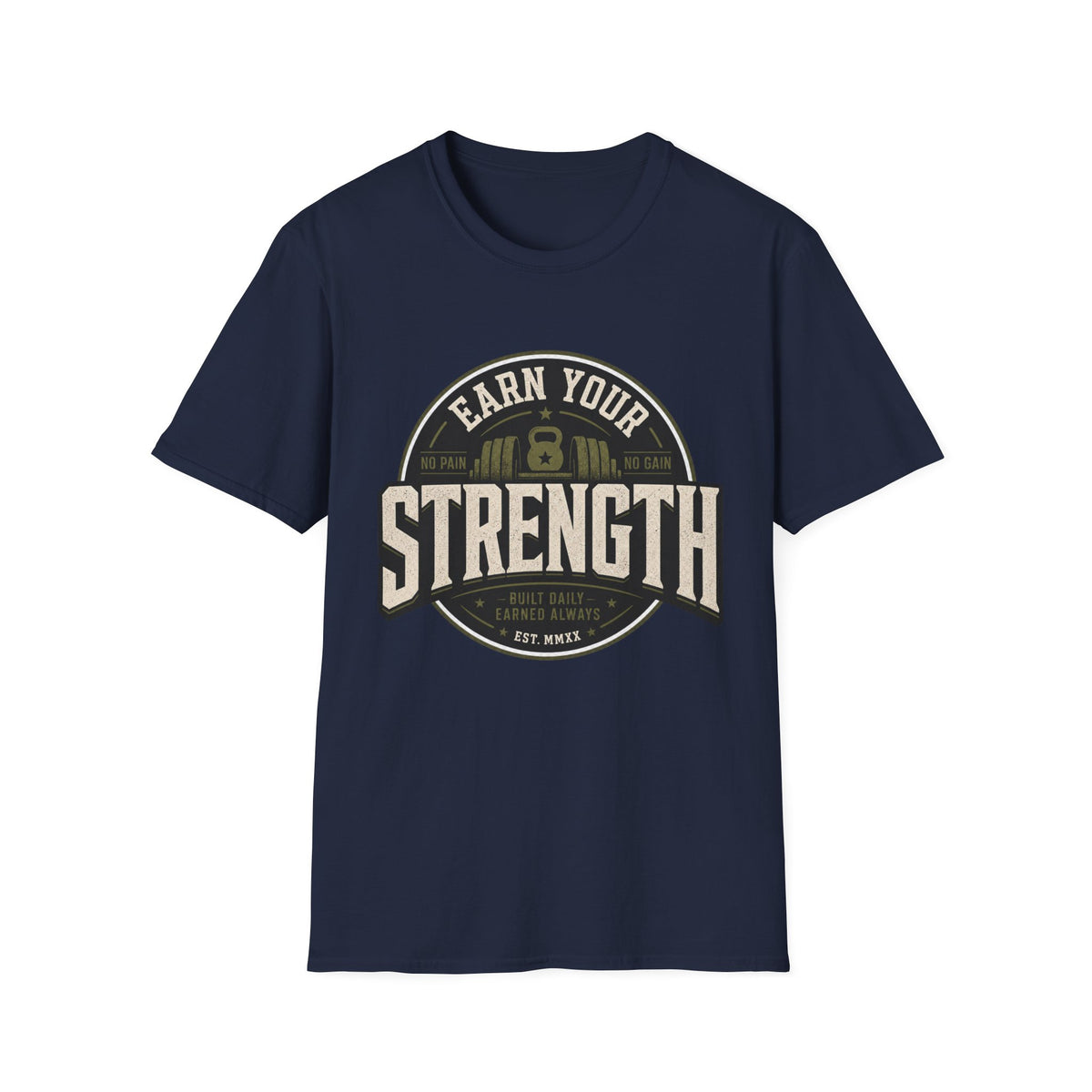 Earn Your Strength T-Shirt